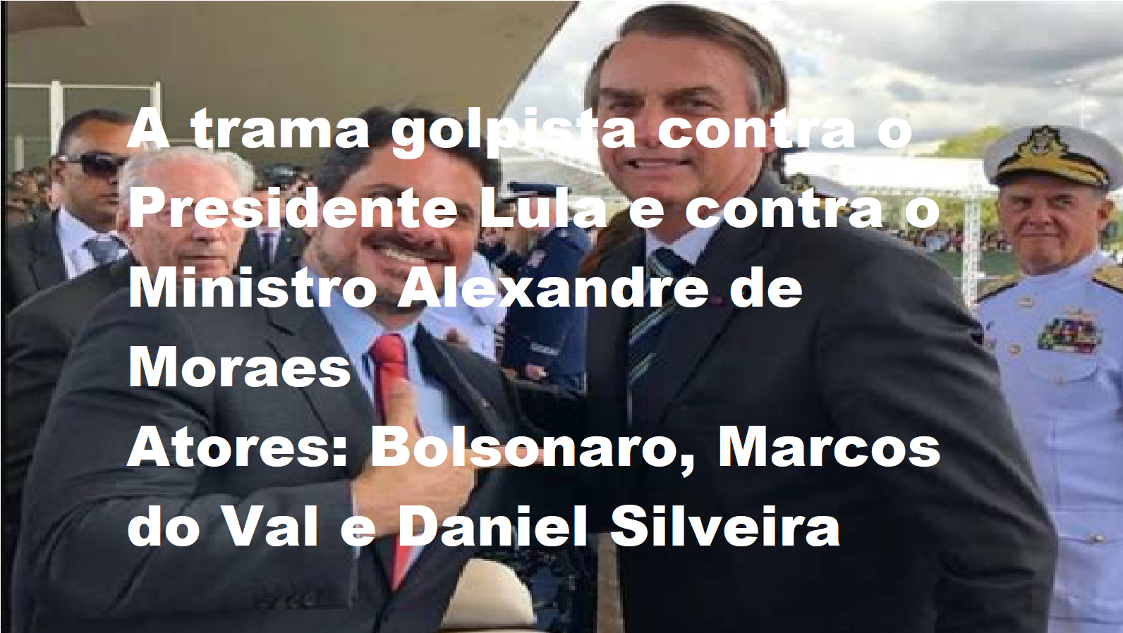 Marcos Do Val muda versão e tenta eximir Bolsonaro de culpa por trama golpista