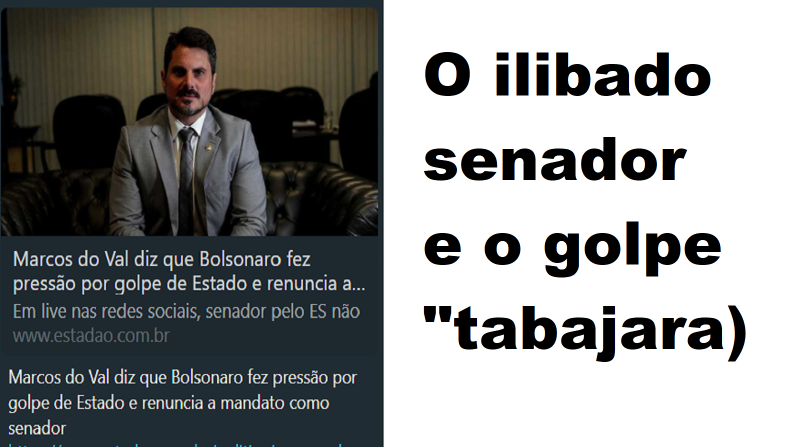 O “ilibado” senador e o golpe tabajara.