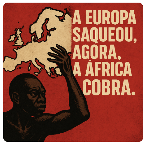 Quando os colonizados, pilhados, querem um justo “naco” da riqueza dos colonizadores
